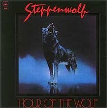 Steppenwolf Hour Of The Wolf